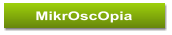 MikrOscOpia